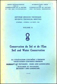 Soil and water conservation.  Vegetation controls erosion.  Dams and landscapes.  Ecology and landscapes