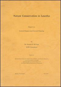 Nature conservation in Lesotho : report on current progress and forward planning.  Report of IUCN to the Government of Lesotho