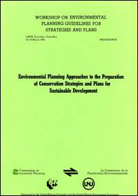 Environmental planning approaches to the preparation of conservation strategies and plans for sustainable development