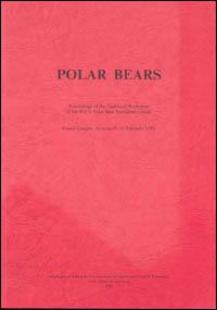 Polar bears : proceedings of the Technical Workshop of the IUCN Polar Bear Specialists Group, Grand Canyon, Arizona, 16-18 February 1983