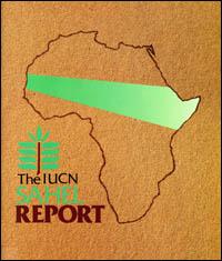 The IUCN Sahel report : a long-term strategy for environmental rehabilitation
