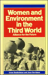 Women and environment in the third world : alliance for the future