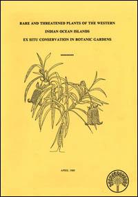 Rare and threatened plants of the western Indian Ocean islands : ex situ conservation in botanic gardens