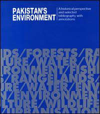 Pakistan's environment : a historical perspective and selected bibliography with annotations