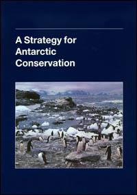 A strategy for Antarctic conservation