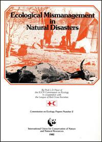 Ecological mismanagement in natural disasters