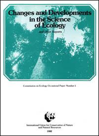 Changes and developments in the science of ecology and other reports