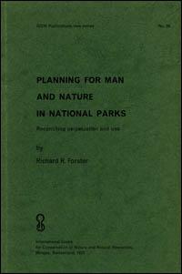 Planning for man and nature in national parks : reconciling perpetuation and use