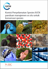 Komisi Penyelamatan Spesies IUCN panduan manajemen ex situ untuk konservasi spesies