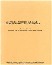 An outline of the origins and growth of the IUCN Survival Service Commission