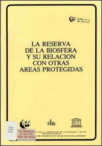 La Reserva de la biosfera y su relación con otras áreas protegidas