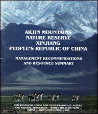 Arjin Mountains Nature Reserve, Xinjiang, People's Republic of China : management recommendations and resource summary