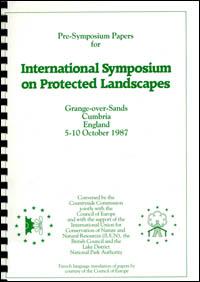 Pre-symposium papers for the International Symposium on Protected Landscapes, Lake District, United Kingdom, 5-10 October 1987