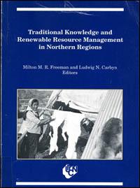 Traditional knowledge and renewable resource management in northern regions