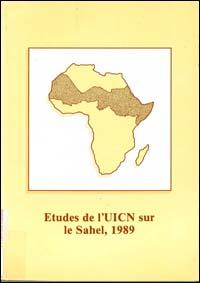 Etudes de l'UICN sur le Sahel, 1989