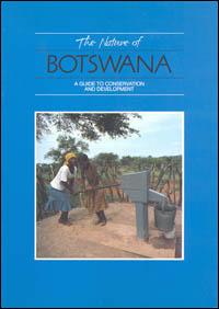 The nature of Botswana : a guide to conservation and development