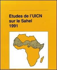 Etudes de l'UICN sur le Sahel 1991