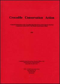 Crocodile conservation action : a special publication of the Crocodile Specialist Group of the Species Survival Commission of the IUCN - The World Conservation Union