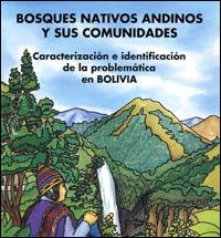 Bosques nativos Andinos y sus comunidades : Bolivia