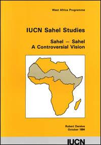 IUCN Sahel studies : Sahel-Sahel a controversial vision