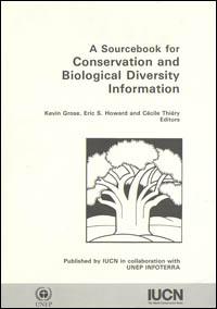 A sourcebook for conservation and biological diversity information