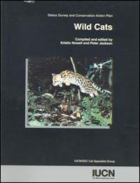 Wild cats : status survey and conservation action plan