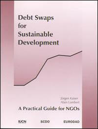 Debt swaps for sustainable development : a practial guide for NGOs