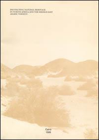 Protecting natural heritage in North Africa and the Middle East [in Arabic]