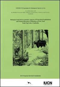 Biological and socio-economic aspects of waterbird exploitation and natural resource utilization at Prek Toal, Tonle Sap Lake, Cambodia