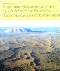 Biosphere reserves and the IUCN system of protected area management categories