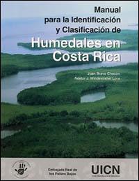 Manual para la identificación y clasificación de humedales en Costa Rica