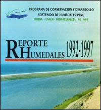 Reporte humedales 1992-1997 : Programa de Conservacion y Desarrollo Sostenido de Humedales, Peru