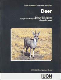 Deer : status survey and conservation action plan