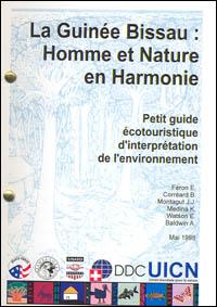 La Guinée Bissau : homme et nature en harmonie. Petit guide écotouristique d'interprétation de l'environnement