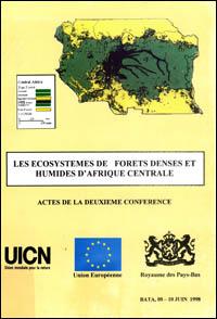Les écosystèmes de forêts denses et humides d'Afrique centrale : actes de la deuxième conférence