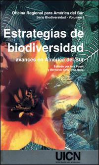 Estrategias de biodiversidad : avances en América del Sur, volumen 1