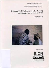 Economic tools for environmental planning and management in Eastern Africa