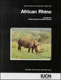 African rhino : status survey and conservation action plan