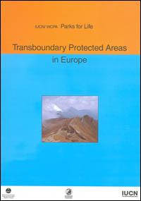 Parks for life : transboundary protected areas in Europe