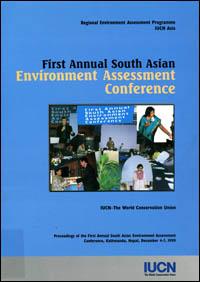 First annual South Asian environment assessment conference : proceedings...