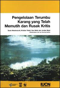 Pengalolaan terumbu karang yang telah memutih dan rusak kritis