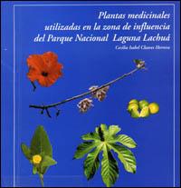 Plantas medicinales utilizadas en la zona de influencia del Parque nacional Laguna Lachuá