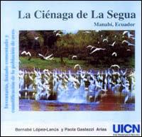 Inventario, listado comentado y cuantificación de la población de aves de la Ciénaga de La Segua, Manabí, Ecuador
