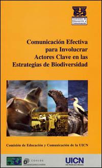 Comunicación efectiva para involucrar actores clave en las estrategias de biodiversidad