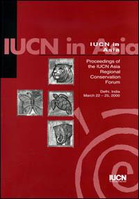 IUCN in Asia : proceedings of the IUCN Asia regional conservation forum