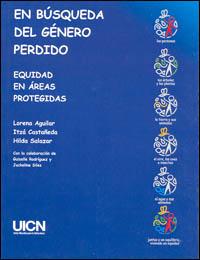 En búsqueda del género perdido : equidad en áreas protegidas