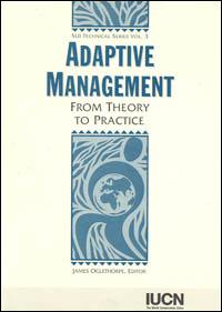 Adaptive management : from theory to practice