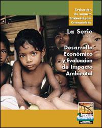 Evaluación de impacto ambiental para Centroamérica, tomo 5 : desarrollo económico y evaluación de impacto ambiental