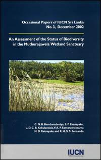 An assessment of the status of biodiversity in the Muthurajawela Wetland sanctuary