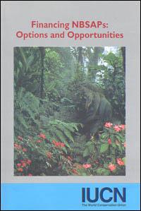 Financing NBSAPs [National Biodiversity Strategies and Action Plans] : options and opportunities